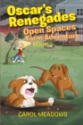 Image for Oscar&#39;s Renegades : Open Spaces Farm Adventure: Book 3