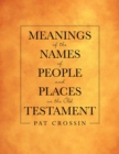 Image for Meanings of the Names of People and Places in the Old Testament