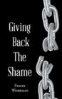 Image for Giving Back the Shame