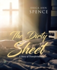 Image for Dirty Sheet : A Story Of Transformation