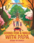 Image for Going For A Walk With Papa : Story Of Family