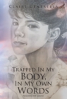 Image for Trapped In My Body, In My Own Words