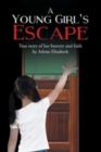 Image for A Young Girl&#39;s Escape