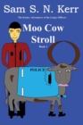 Image for Moo Cow Stroll : The Kooky Adventures of the Loopy Officers