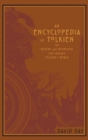 Image for An Encyclopedia of Tolkien : The History and Mythology That Inspired Tolkien&#39;s World