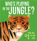Image for Who&#39;s Playing in the Jungle?