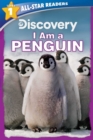 Image for Discovery All-Star Readers: I Am a Penguin Level 1