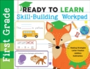 Image for Ready to Learn: First Grade Skill-Building Workpad : Reading Strategies, Letter Practice, Addition, Subtraction