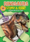 Image for Dinosaurs Stomp &amp; Roar! Coloring and Activity Book