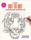 Image for 1,001 Dot-to-Dot Amazing Animals