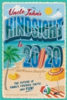 Image for Uncle John&#39;s Hindsight Is 20/20 Bathroom Reader: The Future Is Family, Friends, Facts, and Fun
