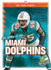 Image for The Story of the Miami Dolphins