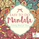 Image for Easy to Do Mandala Coloring Book for Teens