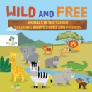 Image for Wild and Free Animals in the Safari Coloring Books Zebra and Friends