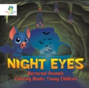 Image for Night Eyes Nocturnal Animals Coloring Books Young Children