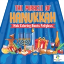 Image for The Miracle of Hanukkah Kids Coloring Books Religious