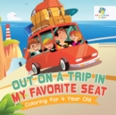 Image for Out on a Trip in My Favorite Seat Coloring for 4 Year Old