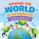 Image for Around the World in 20 Minutes From Africa to Hawaii to China Coloring for Kids No Mess