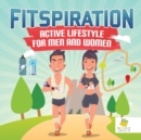 Image for FitSpiration : Active Lifestyle for Men and Women Coloring Book Inspirational
