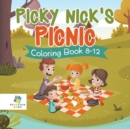 Image for Picky Nick&#39;s Picnic - Coloring Book 8-12