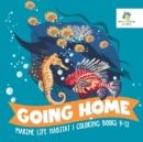 Image for Going Home Marine Life Habitat Coloring Books 9-12
