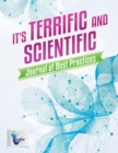 Image for It&#39;s Terrific and Scientific Journal of Best Practices
