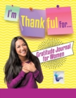Image for I&#39;m Thankful For... Gratitude Journal for Women