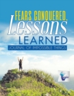 Image for Fears Conquered, Lessons Learned Journal of Impossible Things