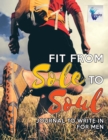 Image for Fit from Sole to Soul Journal to Write In for Men