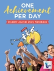 Image for One Achievement per Day Student Journal Diary Notebook
