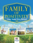 Image for Family of Positivity Group Journal Diary Notebook