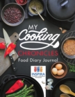 Image for My Cooking Chronicles Food Diary Journal