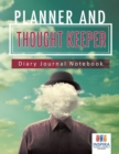 Image for Planner and Thought Keeper Diary Journal Notebook