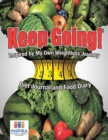 Image for Keep Going! Inspired by My Own Weightloss Journey - Diet Journal and Food Diary