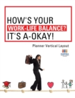 Image for How&#39;s Your Work-Life Balance? It&#39;s A-Okay! Planner Vertical Layout