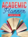 Image for Academic Planner Non Dated