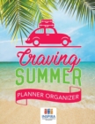 Image for Craving Summer Planner Organizer