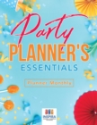 Image for Party Planner&#39;s Essentials - Planner Monthly