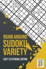 Image for Roam Around Sudoku Variety Easy to Extreme Edition