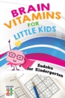 Image for Brain Vitamins for Little Kids Sudoku for Kindergarten