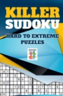 Image for Killer Sudoku Hard to Extreme Puzzles