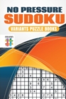Image for No Pressure Sudoku Variants Puzzle Books