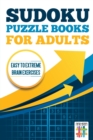 Image for Sudoku Puzzle books for Adults Easy to Extreme Brain Exercises