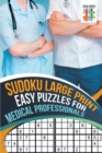 Image for Sudoku Large Print Easy Puzzles for Medical Professionals
