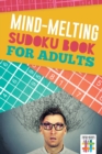 Image for Mind-Melting Sudoku Books for Adults