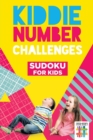 Image for Kiddie Number Challenges Sudoku for Kids