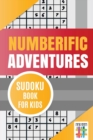 Image for Numberific Adventures Sudoku Book for Kids