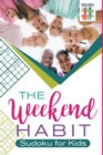 Image for The Weekend Habit Sudoku for Kids