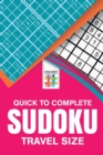 Image for Quick to Complete Sudoku Travel Size