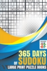 Image for 365 Days of Sudoku Large Print Puzzle Books